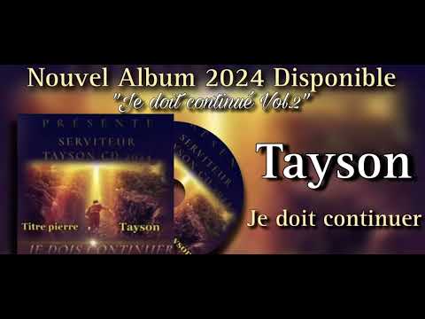 Nouveau cantique 2024 / Tyson / je doit continuer / album 2024 vol.2  •vie et lumière•
