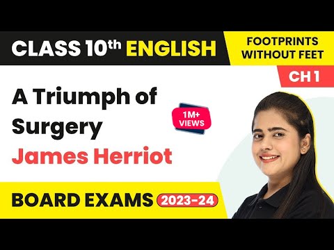 A Triumph of Surgery - James Herriot | Class 10 English  Literature Chapter 1
