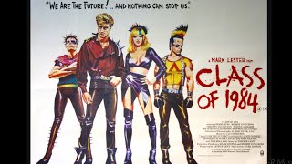 Class of 1984 Soundtrack by Lalo Schifrin &amp; Alice Cooper ("I am The Future")