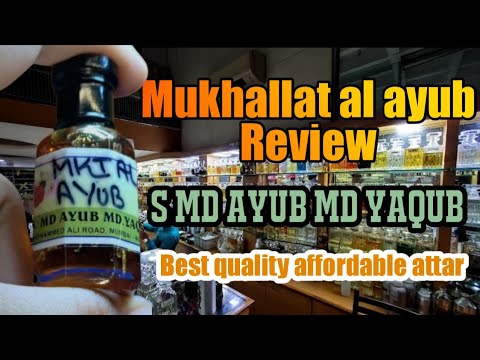 Mukhallat al ayub by S Md Ayub Md Yaqub review💯| Beat quality affordable attar |