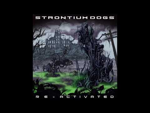 Strontium Dogs - Re-Activated [Full Album]
