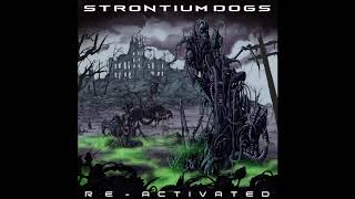 Strontium Dogs - Re-Activated [Full Album]