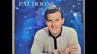 Pat Boone ~ I'll Walk Alone