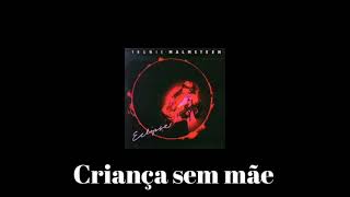 Motherless Child - Yngwie Malmsteen legendado