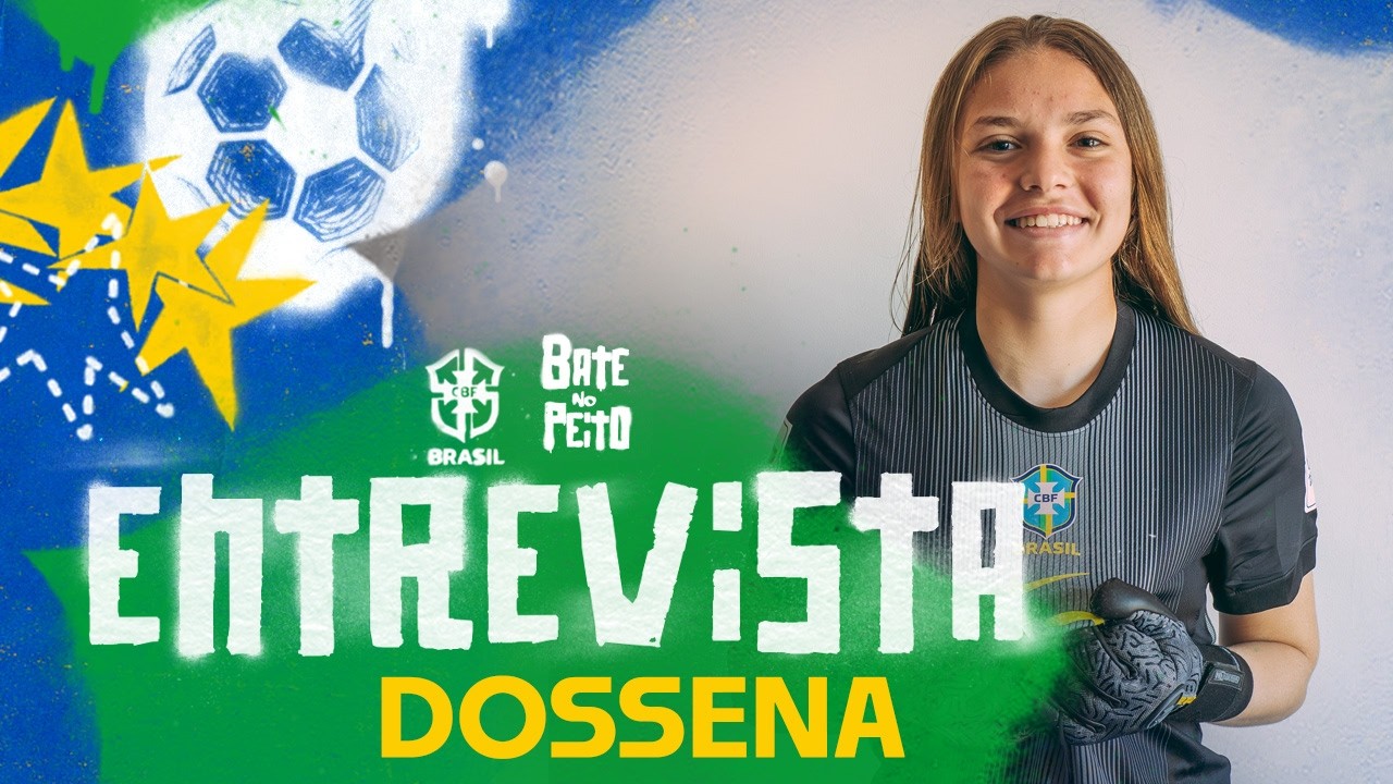 “NUNCA VAI SER SÓ POR MIM”: DOSSENA QUER REPRESENTAR SONHOS DE OUTRAS MENINAS NA COPA DO MUNDO