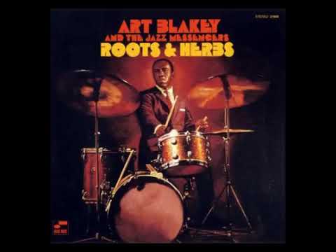 Art B̲l̲a̲k̲e̲y And T̲h̲e J̲a̲z̲z M̲e̲s̲s̲e̲n̲g̲e̲rs –̲ ̲R̲o̲o̲t̲s & ̲H̲e̲r̲b̲s̲ ̲(̲1̲9̲6̲1̲)̲