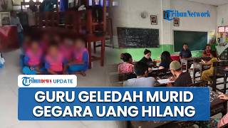 Viral Guru di Jember Tuduh Muridnya Gegara Emosi Uang Mahar Rp 75 Ribu Hilang, Minta Lepas Baju