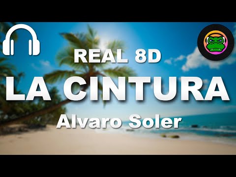 Alvaro Soler • La Cintura in REAL 8D