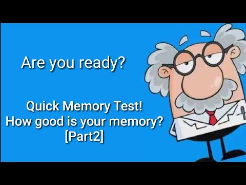 Quick memory test! - How good is your memory? [Part 2]
