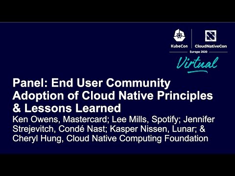 Panel: End User Community Adoption of Cloud Native Principles & Lessons Learned