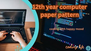 12th year computer paper pattern