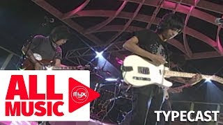 TYPECAST - The Boston Drama (MYX Live! Performance)