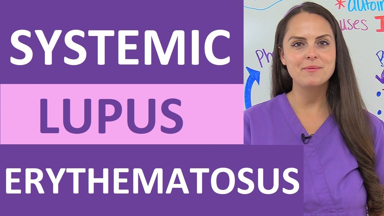 Systemic Lupus Erythematosus Nursing SLE NCLEX Review: Pathophysiology, Symptoms, Treatment