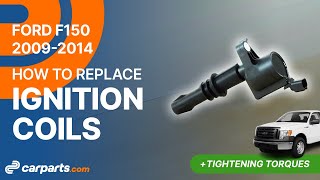 How to replace the Ignition Coils 2009-2014 Ford F150 ⚡