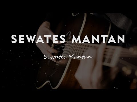 SEWATES MANTAN // LAVORA // KARAOKE GITAR AKUSTIK
