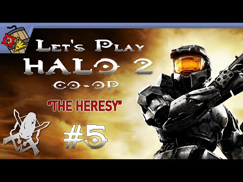 Let's Play Halo 2 CO-OP | Part 5 - The Heresy!