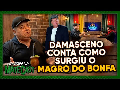 DAMASCENO CONTA COMO SURGIU O MAGRO DO BONFA - MATECAST