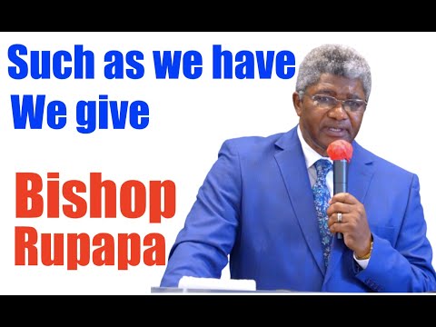 Such as we have, we give - Bishop W. Rupapa [ZAOGA FIFMI]