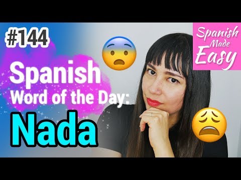 Learn Spanish: Nada | Spanish Word of the Day #144 [Spanish Lessons]