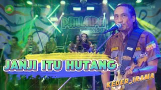 Download lagu JANJI ITU HUTANG - CHEKSOUND KEDER IRAMA mp3 Download lagu JANJI ITU HUTANG - CHEKSOUND KEDER IRAMA mp3