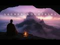 Sacred Mountains Tibetan Healing Relaxation Music Ethereal Meditative Ambient Music