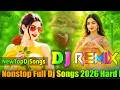 Nonstop Full Dj Songs Best Dj Songs Hard Bass Boosted Dj Songs Top Dj Songs 2026 Dj Vishal Bhai