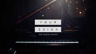 Your Voice | Jonathan Stockstill &amp; Bethany Music | Full Video
