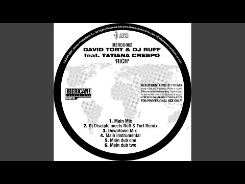 Rich (Dj Disciple meets Ruff & Torto Remix) (feat. Tatiana Cresp)