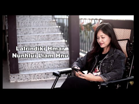 Lalrindiki Hmar - Nunhlui liam hnu