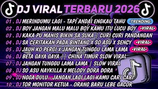 Download lagu DJ TIKTOK TERBARU 2026🎵DJ TAPI ANDAI ENGKAU TAHU - MERINDUMU LAGI🎵DJ BOY JANGAN MALU MALU BOY | FULL mp3