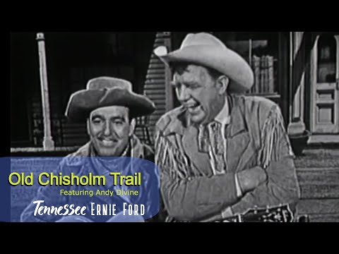Tennessee Ernie Ford Old Chisholm Trail