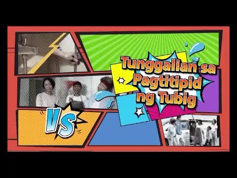 Save Water Battle (Tagalog) / Tunggalian sa Pagtitipid ng Tubig (Tagalog)