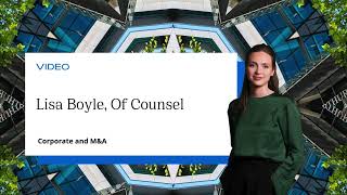 Lisa Boyle, Of Counsel, Corporate and M&A