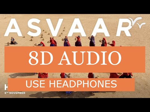 Asvaar - 8D AUDIO-16D AUDIO-3D AUDIO| Hellaro | Aishwarya Majmudar | Mooralala Marwada