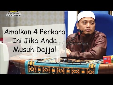 Nak Selamat Dari Dajjal, Amalkan 4 Perkara Ini | Ustaz Muhammad Wadi Annuar Ayub