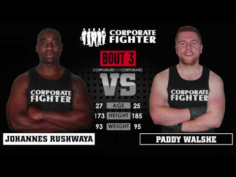 Corporate Fighter 21 - Johannes Rushwaya v Paddy Walshe