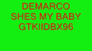 SHES MY BABY-DEMARCO