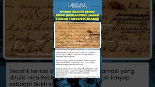 Nyaris Hilang! Begini Kisah Naskah Proklamasi Tulisan Tangan Soekarno