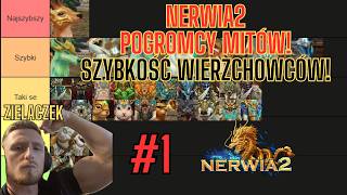 Thumbnail - Nerwia2.PL💸POGROMCY MITÓW! #1 💸KTÓRE WIERZCHOWCE SĄ NAJSZYBSZE?!💸