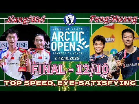 JIANG/WEI vs FENG/HUANG | FINAL MIXED DOUBLES | ARCTIC OPEN 2025 | TOP SPEED, EYE-SATISFYING 