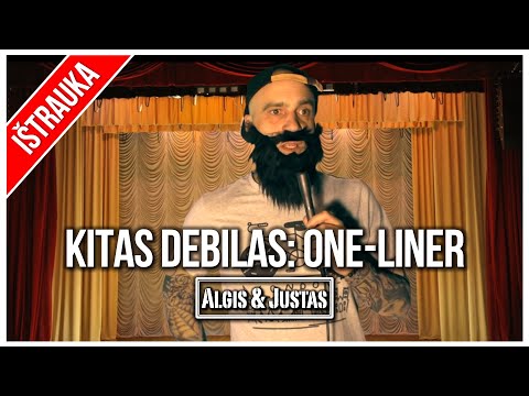 Algis ir Justas: Seni Geri: Kitas Debilas. Standapas One–Liner TEASER
