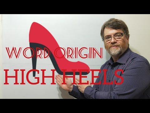 英語家庭教師ニックP単語の起源 (73) ハイヒール (English Tutor Nick P Word Origins (73) High Heels)