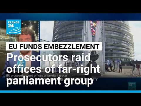 EU prosecutors search European Parliament offices of far-right group