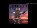 Failure - Bernie