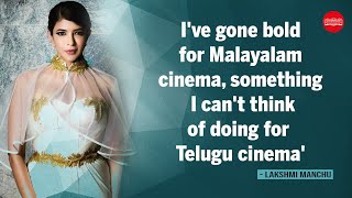 Interview | I've gone bold for Malayalam cinema, something I can't think of doing for Telugu cinema video