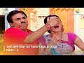 The Mystery Of Tapu S Bald Look FULL MOVIE Part 2 Taarak Mehta Ka Ooltah Chashmah