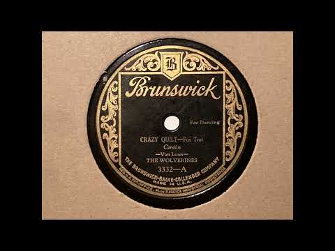 Crazy quilt - The Wolverines (Tennessee Tooters, Louis Katzman) - Brunswick 3332