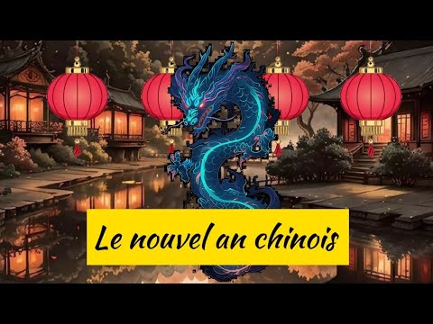 LE NOUVEL AN CHINOIS 2024 !