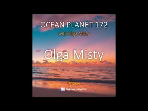 Olga Misty - Ocean Planet 172 - October 2025