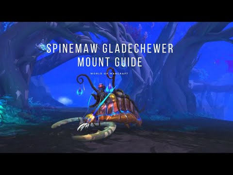 Spinemaw Gladechewer Mount Guide - World of Warcraft